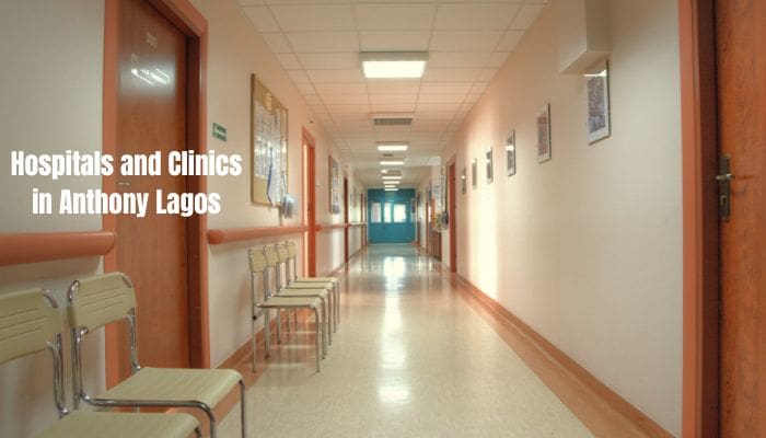 Hospitals and Clinics in Anthony Lagos