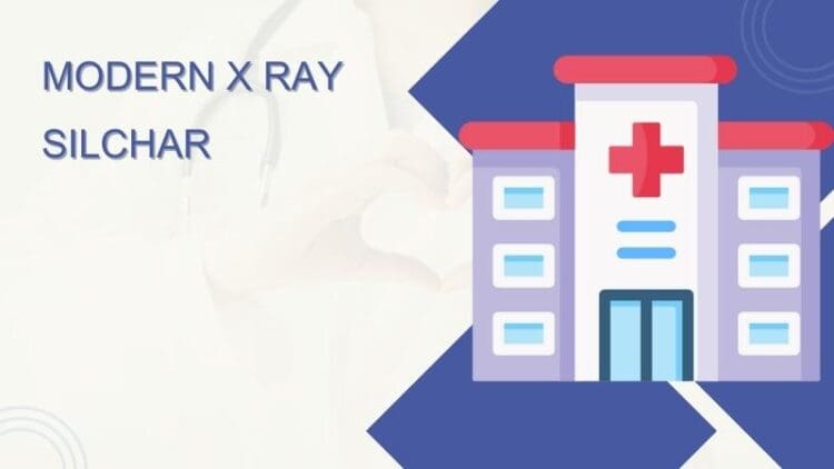 Modern X Ray Silchar
