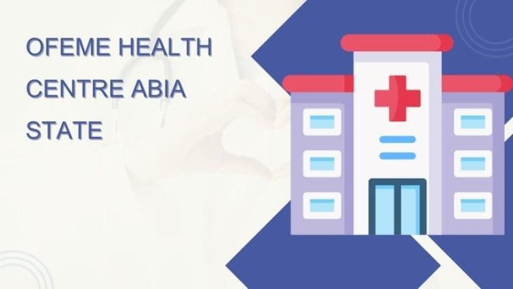 Ofeme Health Centre Abia State