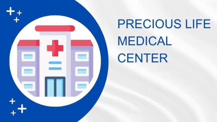 Precious Life Medical Center