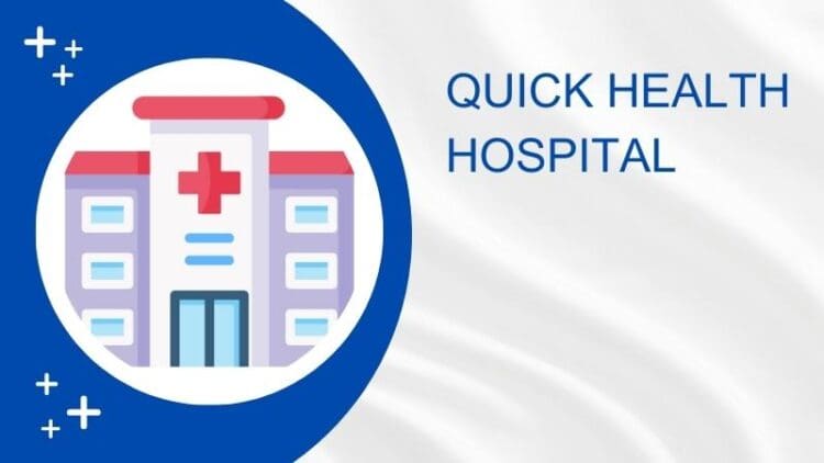 Quick Health Hospital