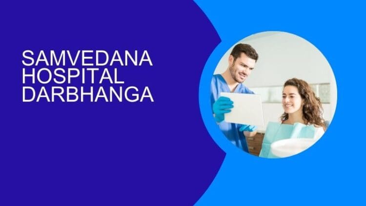 Samvedana Hospital Darbhanga