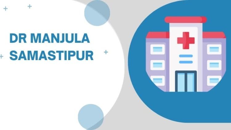 Dr Manjula Samastipur