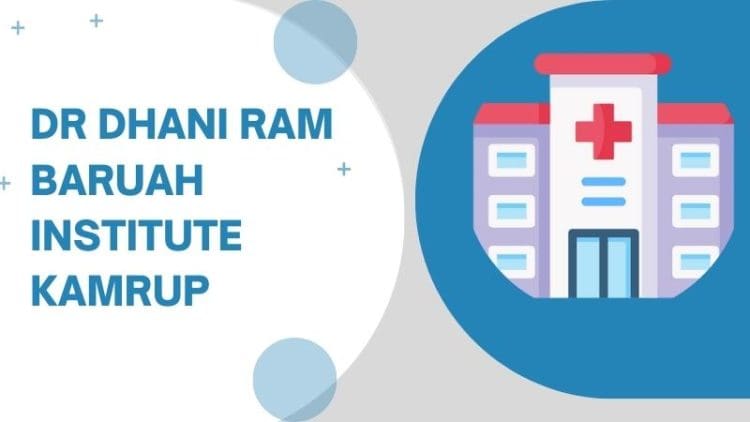 Dr Dhani Ram Baruah Institute Kamrup