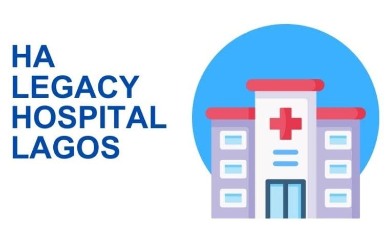 Ha Legacy Hospital Lagos