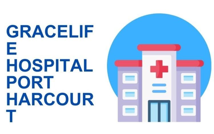 Gracelife Hospital Port Harcourt