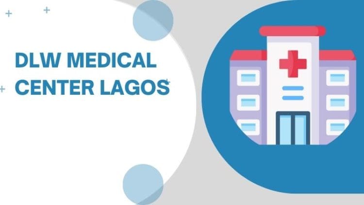 Dlw Medical Center Lagos