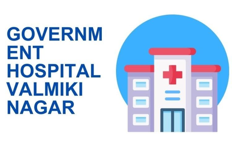 Government Hospital Valmiki Nagar