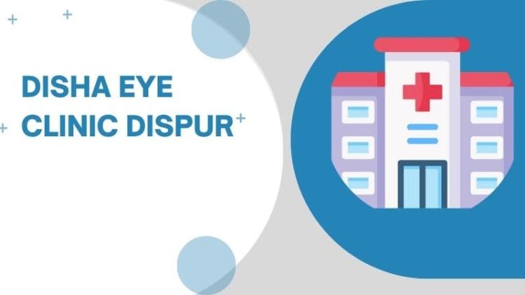 Disha Eye Clinic Dispur