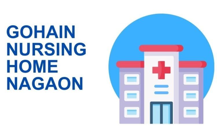 Gohain Nursing Home Nagaon