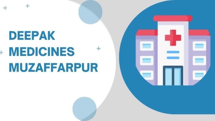 Deepak Medicines Muzaffarpur