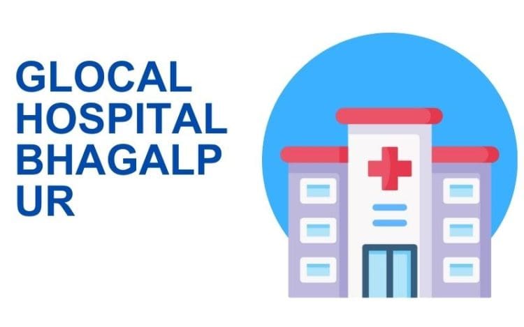 Glocal Hospital Bhagalpur