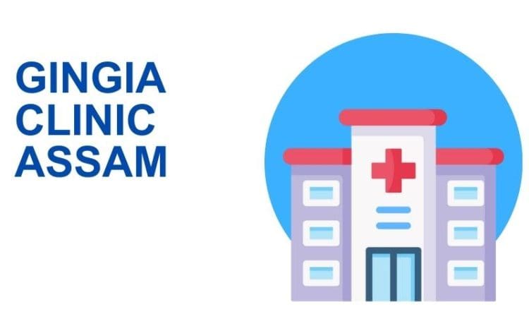 Gingia Clinic Assam