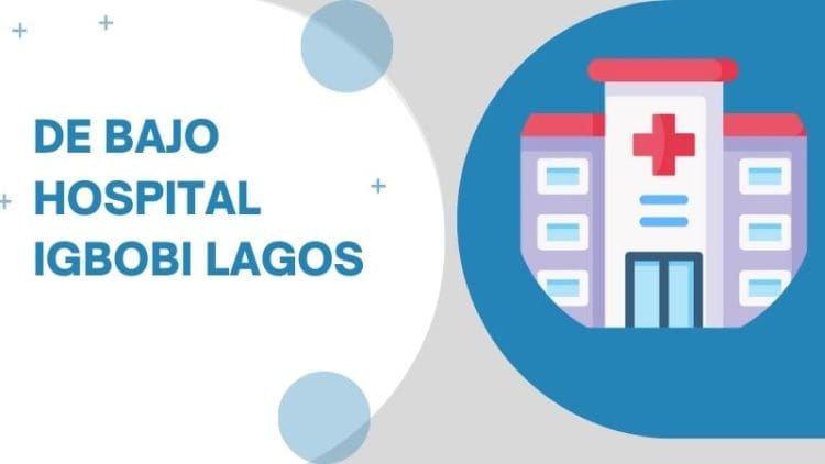 De Bajo Hospital Igbobi Lagos