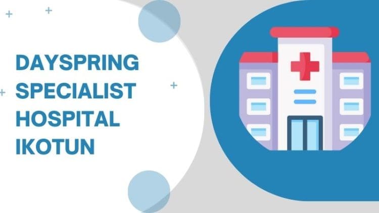 Dayspring Specialist Hospital Ikotun