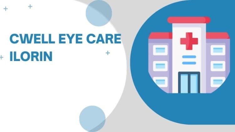 Cwell Eye Care Ilorin