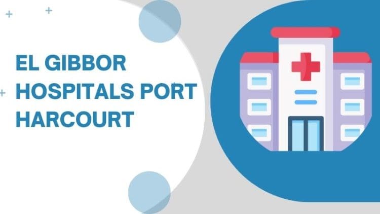 El Gibbor Hospitals Port Harcourt