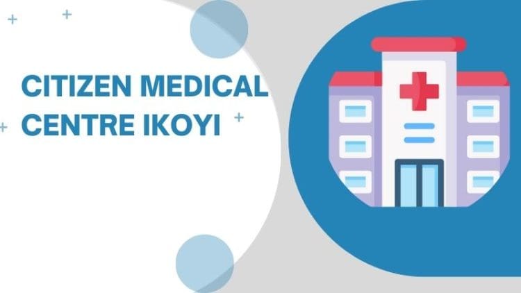 Citizen Medical Centre Ikoyi