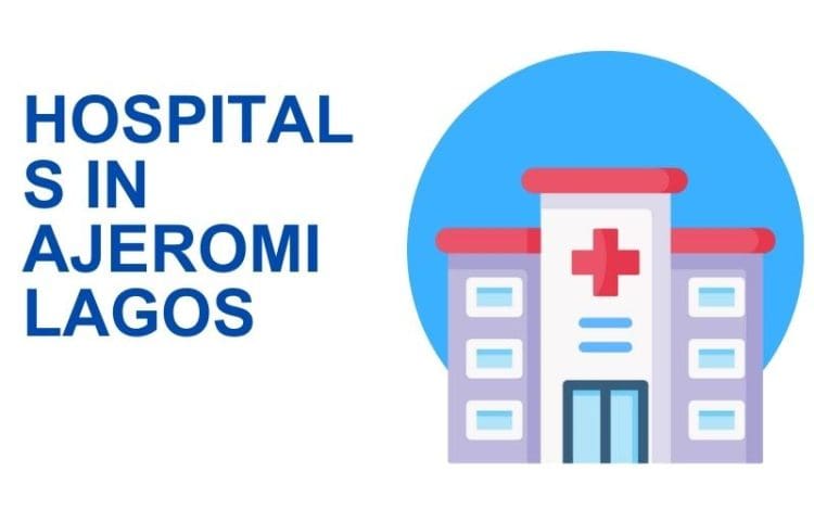 Hospitals in Ajeromi Lagos