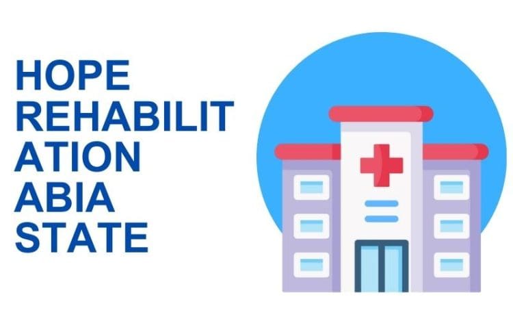 Hope Rehabilitation Abia State