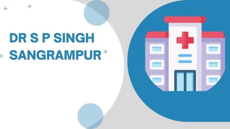 Dr S P Singh Sangrampur