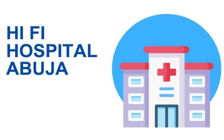 Hi Fi Hospital Abuja