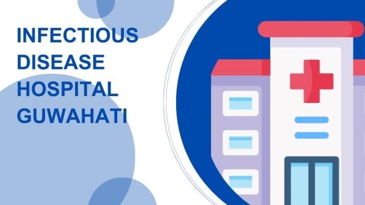 Infectious Disease Hospital Guwahati