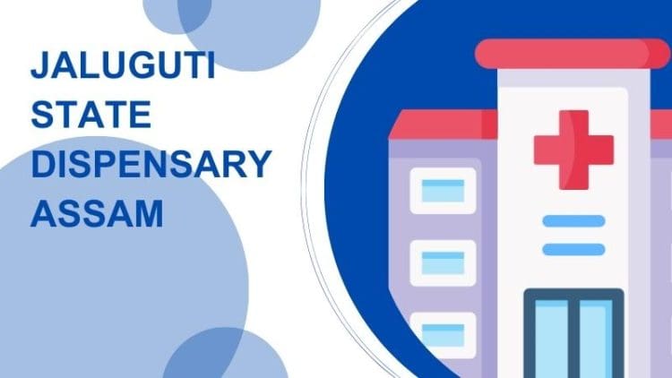 Jaluguti State Dispensary Assam