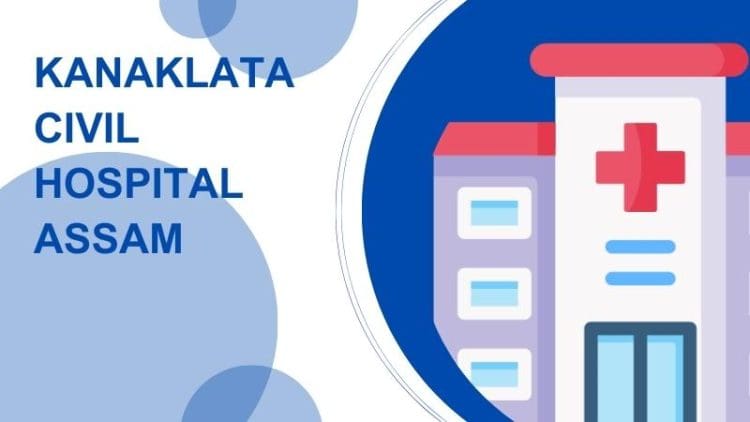 Kanaklata Civil Hospital Assam
