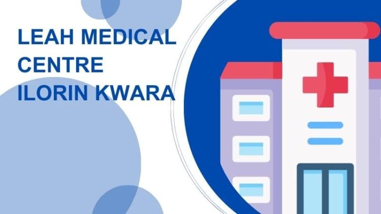 Leah Medical Centre Ilorin Kwara