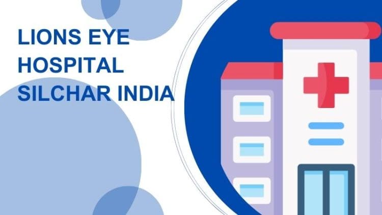 Lions Eye Hospital Silchar India