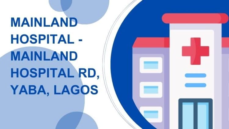 Mainland Hospital - Mainland Hospital Rd, Yaba, Lagos