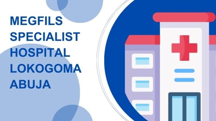 Megfils Specialist Hospital Lokogoma Abuja