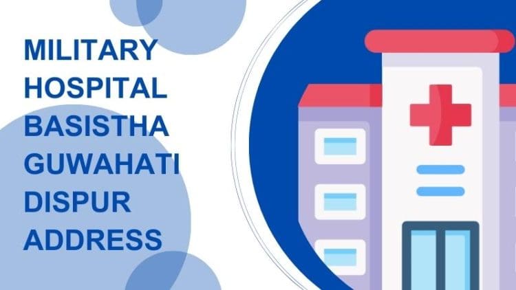 Military Hospital Basistha Guwahati Dispur Address