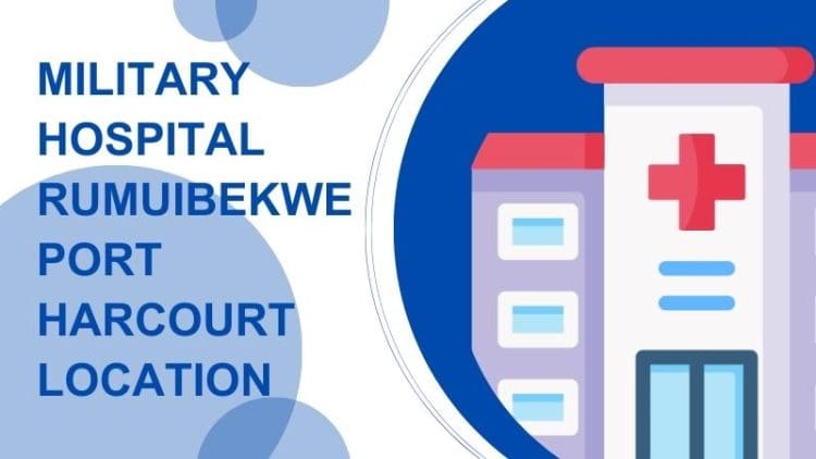 Military Hospital Rumuibekwe Port Harcourt Location
